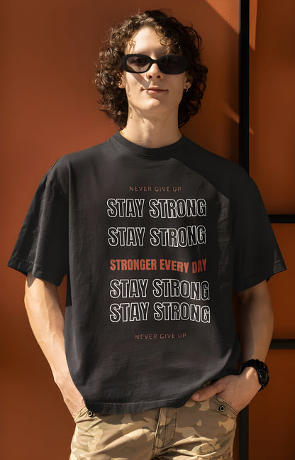 Stay Strong - Men Oversized T-shirt