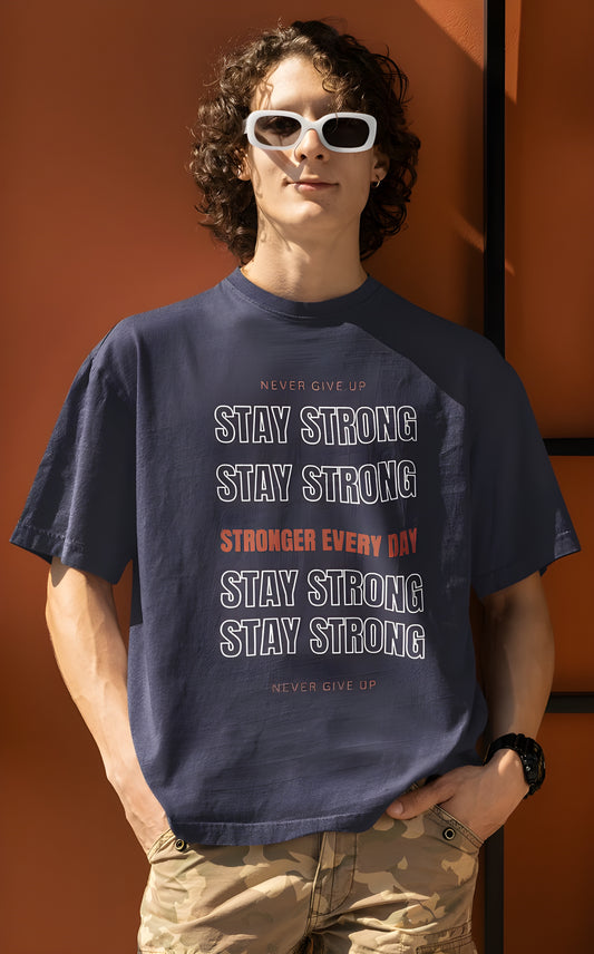 Stay Strong - Men Oversized T-shirt