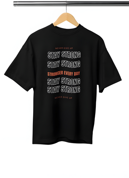 Stay Strong - Men Oversized T-shirt